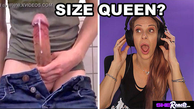 Size Queen or Nah? Reacting to Big Cocks